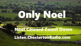 Noel Coward - On the Radio! - Chesterton Radio Theatre Live