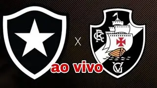 Botafogo x Vasco 🤜🤛   ao vivo  futebol para todos
