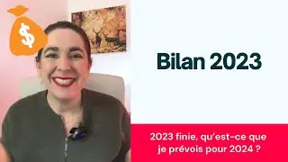 2023 finie, qu’est-ce que je prévois pour 2024 ?