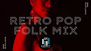 【Ретро Поп Фолк Микс】≫ Retro Pop Folk Mix ▷ SPCAGENCY