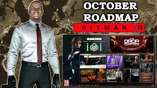 Hitman 3 AWESOME October Roadmap!