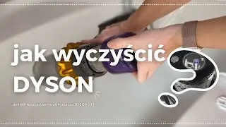 HOW TO THOROUGHLY CLEAN A DYSON VACUUM CLEANER?
