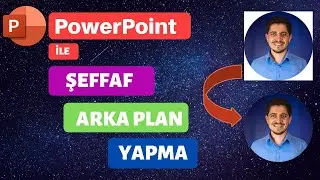 PowerPoint İle Arka Plan Silme | Transparan Arka Planlı Resim, Şekil Oluşturma ve Bulma
