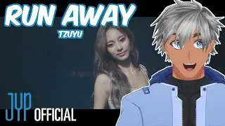 Vtuber Reacts: RUN AWAY - TZUYU