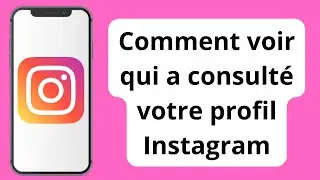 Comment voir qui a consulté votre profil Instagram (2024) / Qui a consulté le profil Instagram