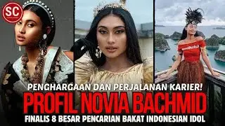 Penghargaan NOVIA BACHMID! Finalis 8 Besar Ajang Pencarian Bakat Idol?
