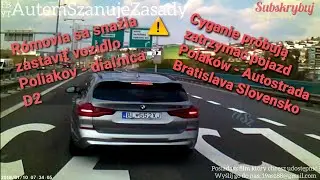 Cyganie próbują zatrzymać pojazd Polaków - Autostrada D2 Bratislava Slovensko
