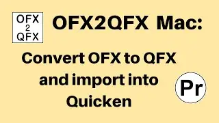 Convert OFX to QFX and import into Quicken (macOS)