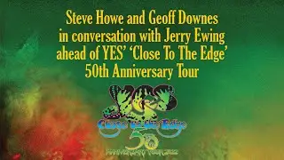 Steve Howe & Geoff Downes in conversation with Prog Magazine Editor Jerry Ewing