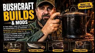 DIY Bushcraft Gear Builds and Mods