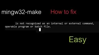 Fix mingw32-make' is not recognized as an internal or external command , mingw32-make not working