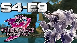 Guild Wars 2: Living World Season 4 (EP-9)