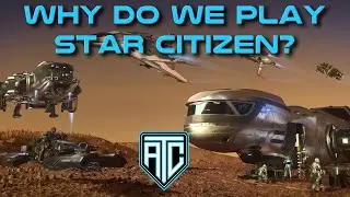 Answer the Call: Why Do We Play Star Citizen?