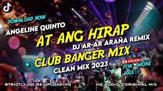 AT ANG HIRAP - CLUB BANGER MIX ( DJ AR-AR ARAÑA REMIX) ORIGINAL MIX 2023
