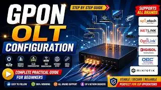 FTTH GPON OLT Configuration Full Course Telugu | Beginner To Advanced Setup