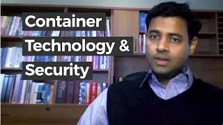 How Container Technology Supports Application Security - Forbes Tech Dinesh Subhraveti