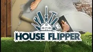 House Flipper First Time Playing
