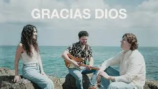 GRACIAS DIOS - Andrez Babii X Maverick City X Genavieve Linkowski