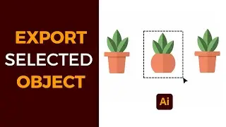 How to export selected object in adobe illustrator  | Illustrator Tutorials