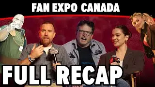 Full Recap | FAN EXPO Canada 2025