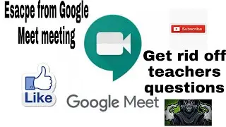 Skip Google Meet Meeting | Get rid off online questions| Visual effects for google meet | Tech Zone