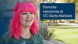 We Asked: What is your favorite resource at UCSB?