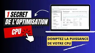 Maximisez les Performances de votre CPU : Les secrets pour exploiter pleinement la puissance d'PC !