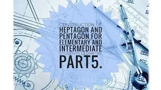 📏 construction of heptagon and Pentagon for elementary and intermediate students geometry part5.🔥