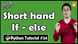 Short Hand If - Else Notation in Python | Python Tutorial #24
