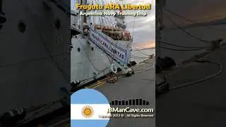 FRAGATA ARA LIBERTAD Argentina Naval Training SHIP JBManCave.com #Shorts