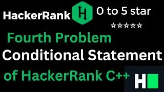 04. Hacker Rank Solution of Conditional Statements of C++ Problems || Conditional Statements #C++
