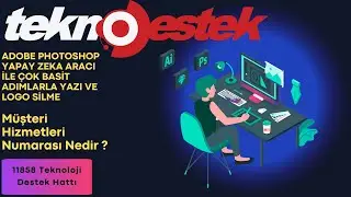 ADOBE PHOTOSHOP YAPAY ZEKA ARACI İLE ÇOK BASİT ADIMLARLA YAZI VE LOGO SİLME