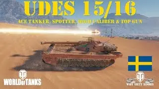 UDES 15/16 - Ace Tanker, Spotter, High Caliber & Top Gun
