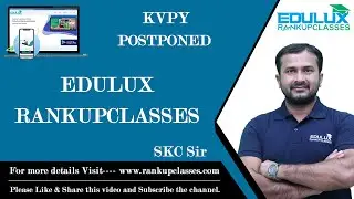 KVPY || POSTPONED || EDULUX RANKUPCLASSES ||