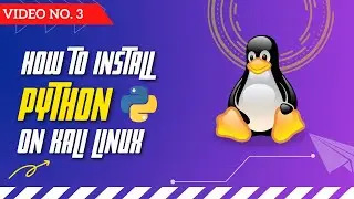 How to Install Python on Kali Linux || Python Programming in Hindi