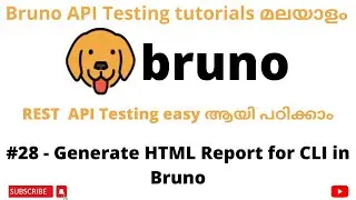 #28 | Generate HTML Report for CLI in Bruno | REST API Testing tutorials for Beginners | Malayalam