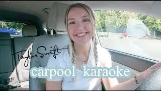 Taylor Swift Carpool Karaoke!!!