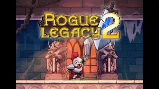 11 потомков рыцаря \\ Rogue Legacy 2