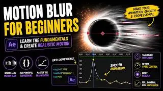 Motion Blur & Graph Editor Explained After Effects