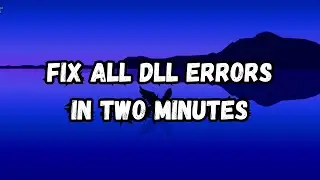 How To Fix DLL Files Missing Error On Windows 10/8/7 (In Just 2 Minutes)