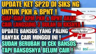 HORE ! UPDATE KET SP2D DI SIKS NG ! POSITIF KPM PKH BPNT GOL INI CAIRKAN BLT LANGSUNG 3 BULAN DI KKS