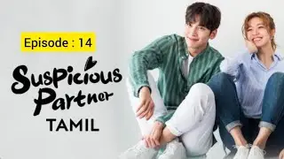 Suspicious partner tamil | Ep - 14 Suki kdrama | Korean dramas in tamil