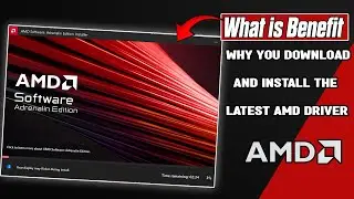 Why you Download latest AMD driver ? How To Download latest AMD driver
