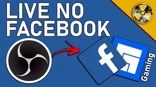 Como Fazer Live no Facebook e Facebook Gaming com Obs Studio