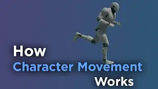 An Explanation of Character Movement Component in UE4