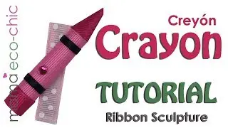 Tutorial: Back to School Crayon Ribbon Sculpture (English/Español)