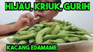 RESEP MEREBUS KACANG EDAMAME AGAR TETAP HIJAU KRIUK DAN GURIH