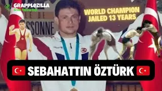 🇹🇷 Sebahattin Ozturk 🇹🇷 - World Champion - Jailed 13 Years!