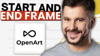 How To Create Video Start And End Frame Using Openart AI (2026 Guide)