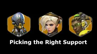 Overwatch - Picking The Right Support (When no one else will)